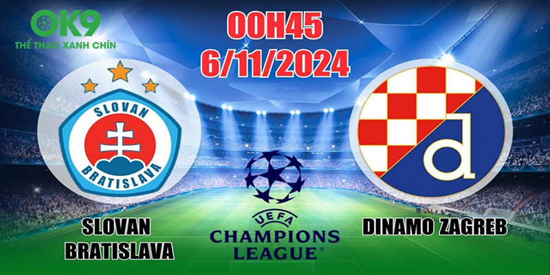 Nhận định Bratislava vs Dinamo Zagreb: Khách lấn át chủ, 00h45 ngày 06/11/2024