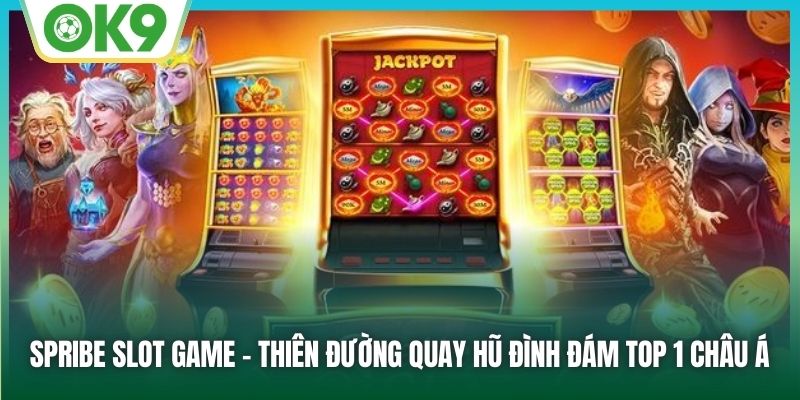 Khám Phá Spribe Slot Game – Thắng Lớn Mỗi Vòng Quay